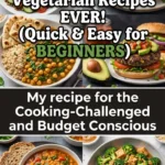 πΏβ¨ QUICK and EASY: The BEST Healthy High Protein Vegetarian Recipes EVER for BEGINNERS! πβ¨πΏ π₯ππ₯¬ Fast - Filling - Budget-Friendly - Beginner-Ready - Dinner-First π²π High Protein Vegetarian Recipes